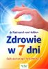 Zdrowie w 7 dni. Sukces terapii witaminą D